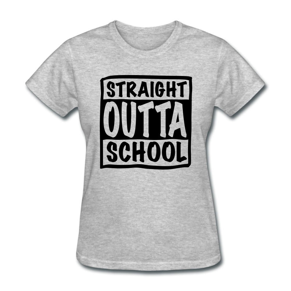 STRAIGHT OUTTA SCHOOL - heather gray