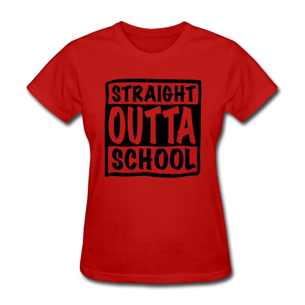STRAIGHT OUTTA SCHOOL - red
