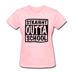 Load image into Gallery viewer, STRAIGHT OUTTA SCHOOL - pink
