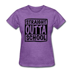 STRAIGHT OUTTA SCHOOL - purple heather