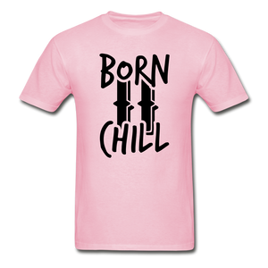 BORN TO CHILL - light pink