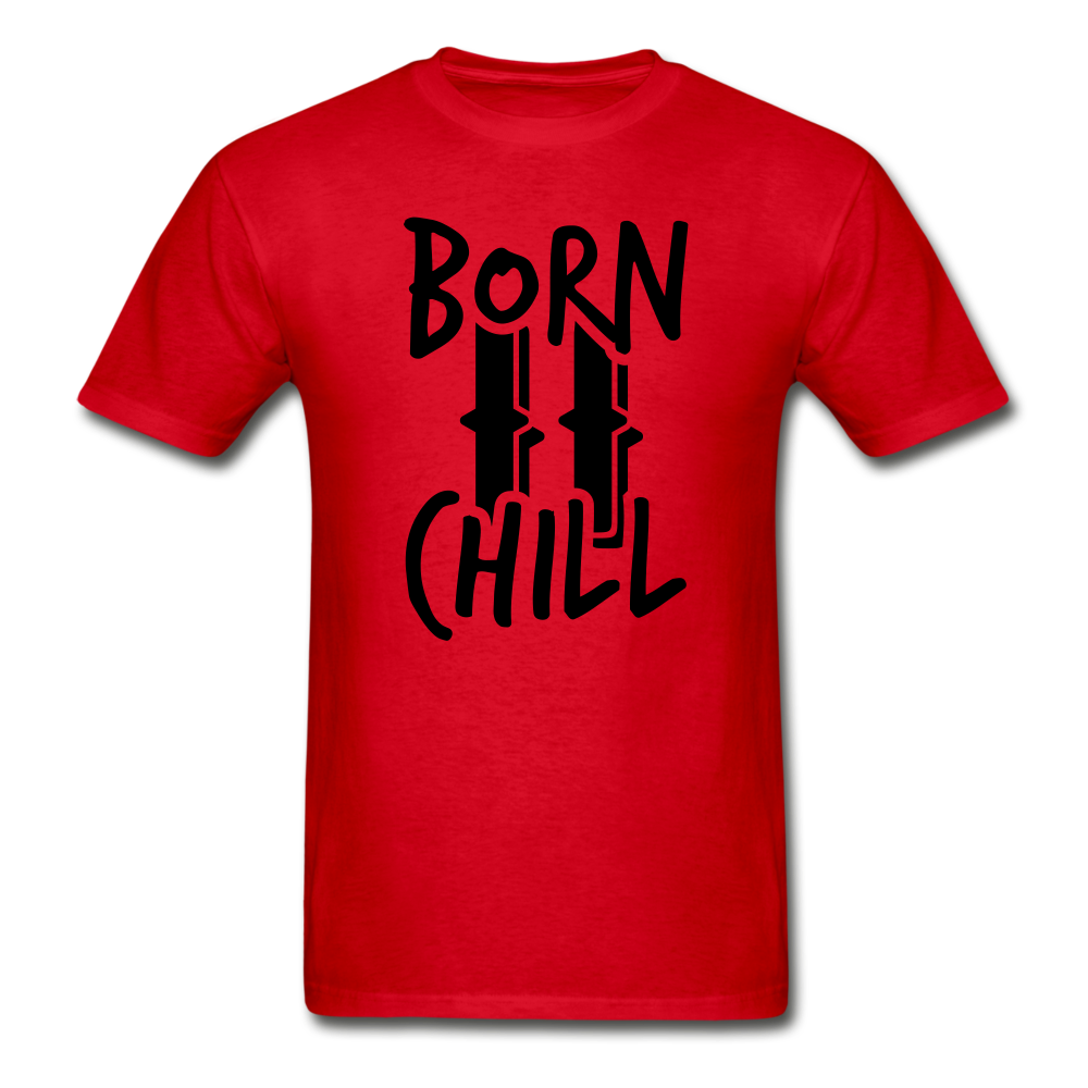 BORN TO CHILL - red